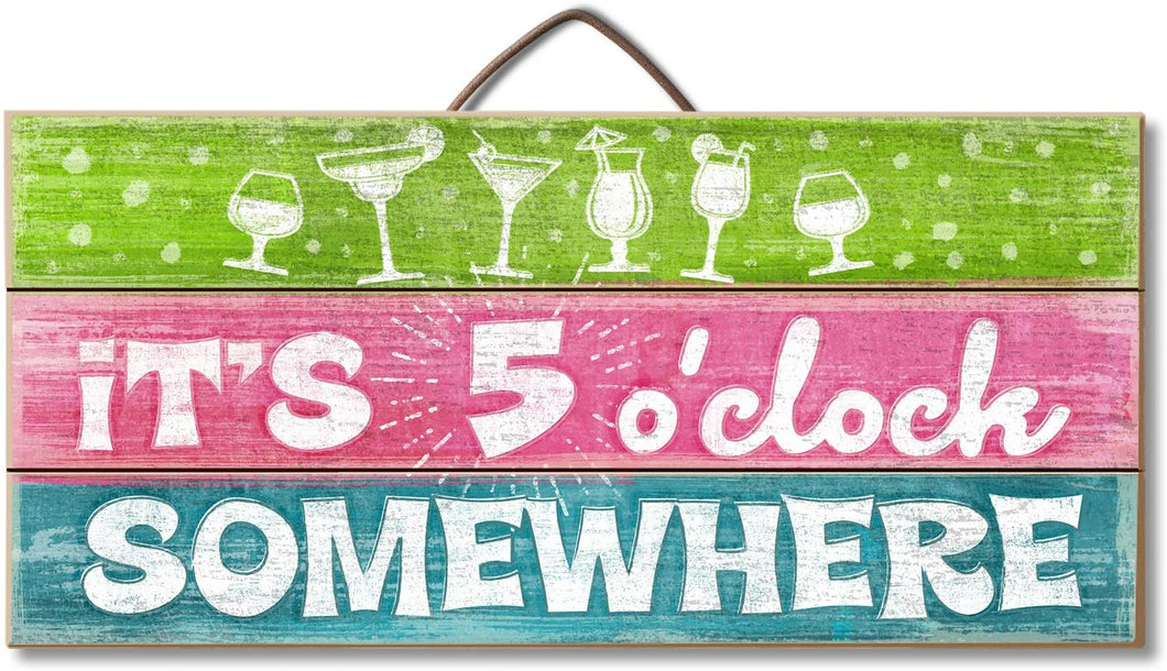 Highland Home Its 5 O' Clock Somewhere Slatted Pallet Wood Sign Made in The USA